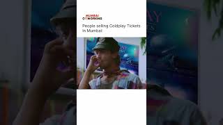 Coldplay Tickets Reselling Scandal Dont Get Scammed  Mumbai Concert Alert 🚨 [upl. by Odraccir]