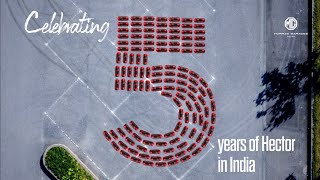 Celebrating 5 years of MG Hector in India  5YearsAndCounting [upl. by Brott]