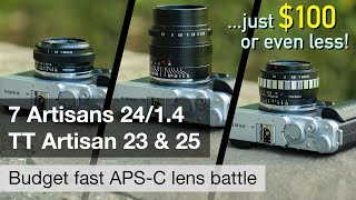 Budget f14 APSC lens battle 7Artisans 2414 vs TT Artisan 2314 amp 252 [upl. by Raddy]