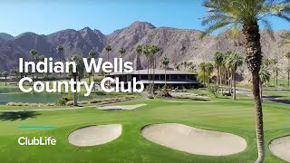 Indian Wells Country Club  Golf and Country Clubs  ClubCorp [upl. by Keemahs839]