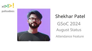 Shekhar Patel  GSoC 2024 August Status [upl. by Aniaz813]