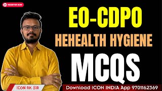 Health Hygiene and Sanitation MCQs for EO CDPO Exams by ICON RK Sir  ICON TUNES [upl. by Veradis49]