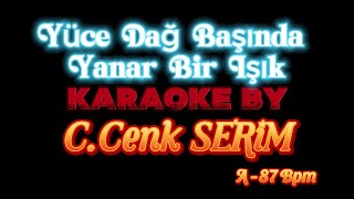 Yüce Dağ Başında Yanar Bir Işık Karaoke [upl. by Ojoj]