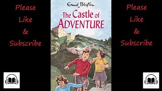 The castle of adventure by Enid Blyton full audiobook Book 2 [upl. by Nevur913]