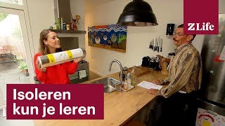 Jouw woning verduurzamen 1 isoleren kun je leren • Z Life [upl. by Kliber]