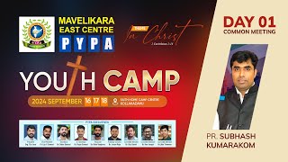 DAY 01 Common Meeting  Pr Subhash Kumarakom  YOUTH CAMP  2024  PYPA MAVELIKARA EAST  KM3461 [upl. by Eiryk]