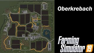 Farming Simulator 19  Map First Impression  Oberkrebach [upl. by Kwasi]