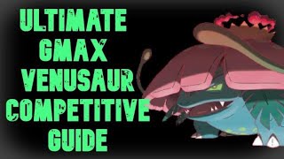 How To Use Gmax Venusaur 🔥 VGC Competitive Gmax Venusaur Moveset Guide for Pokemon Sword Shield [upl. by Binah]