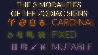 THE 3 MODALITIES of the Zodiac Signs [upl. by Nyliram]