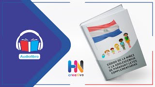 🎧🎙️✅ Audiolibro 👶👦👧 Código de la Niñez y la Adolescencia de Paraguay 🇵🇾⚖️ [upl. by Hanleigh]