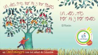 El florón  Cantoalegre  Un dos tres por mí y por todos [upl. by Elleiand]