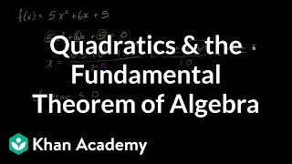 Fundamental theorem of algebra for quadratic  Algebra II  Khan Academy [upl. by Claybourne]