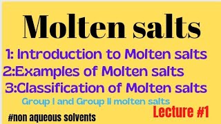 Molten saltsIntroduction to Molten saltsNon aqueous solvents [upl. by Immij282]