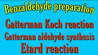 Benzaldehyde preparation organic chemistrygatterman Koch reaction gatterman aldehyde synthesis kn [upl. by Neit]