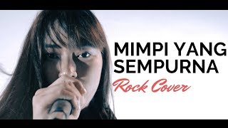 Mimpi Yang Sempurna  Peterpan  Rock Cover By Jeje GuitarAddict ft Anetjka [upl. by Risley122]