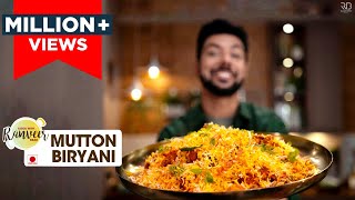 Mutton Dum Biryani  दम गोश्त बिरयानी की रेसिपी  Dum Biryani recipe Eid special  Chef Ranveer Brar [upl. by Bernelle]