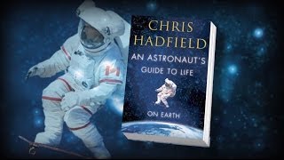 Astronaut Hadfield shares unbeatable point of inspiration [upl. by Elokin953]