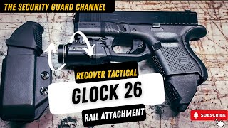 RECOVER TACTICAL RAIL LIGHT MOUNT FOR THE GLOCK 26 TLR7 SUB LIGHT [upl. by Nnylcaj]