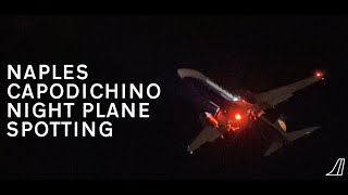 Naples Capodichino  Plane Spotting at Night [upl. by Ayit]