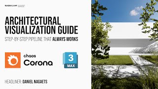 ARCHVIS GUIDE StepbyStep Pipeline That Always Works  3ds Max  Corona Render [upl. by Eylloh]