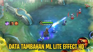 DATA TAMBAHAN ML LITE EFFECT SKILL HD GRAFIK MEDIUMHIGHULTRA [upl. by Pulling]