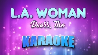 Doors The  LA Woman Karaoke amp Lyrics [upl. by Taimi]