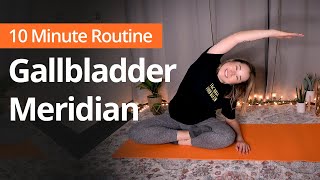 GALLBLADDER MERIDIAN  10 Minute Daily Routines [upl. by Welby]