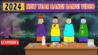 Aagam Baa  S2 Episode 6 2024 New Year Bang Bang Video  Happy New Year [upl. by Tsirc65]