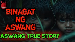 Binagat Ng Aswang  Aswang True Story [upl. by Chariot]