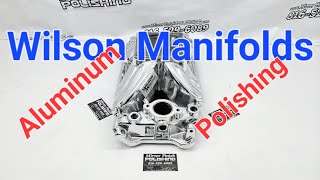 Wilson Manifolds Aluminum Intake Manifold Polishing Services  wwwmirrorfinishpolishingcom [upl. by Miguelita]