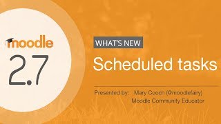 Whats new in Moodle 27 Scheduled Tasks [upl. by Ysabel]