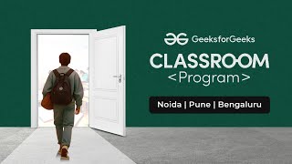 GeeksforGeeks Classroom Program  Noida  Pune  Bengaluru [upl. by Noland]