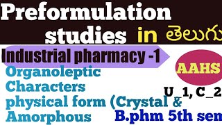 Preformulation studies organoleptic Characters physical form crystal amorphous in telugu IP1 [upl. by Sackman]