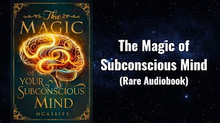 The Magic of Subconscious Mind  Wealth is Ideas in Your Mind Audiobook [upl. by Lambart]