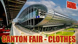 Chinas Biggest Trade Exhibition for Clothing  Canton Fair [upl. by Dorahs]