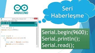 6  SERİ HABERLEŞME  Arduino Dersleri [upl. by Nilo]