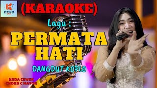 Permata Hati Karaoke  Karaoke Dangdut Official  Cover PA 600 [upl. by Keynes]