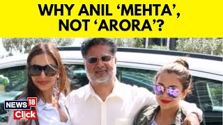 Malaika Arora’s Father’s Surname Sparks Curiosity Fans ask Why ‘Mehta’ Not ‘Arora’  N18V [upl. by Charin]