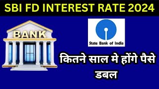 SBI fd Interest rate 2024\fd interest rates 2024 sbi\state bank of india fd interest rates 2024 [upl. by Oby148]