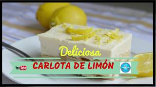 CARLOTA DE LIMÓN MI RECETA MUY FÁCIL [upl. by Cohette569]