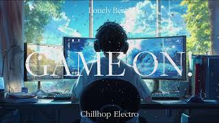 Game ON  Chillhop  lofi  Comfy Music [upl. by Johannessen998]