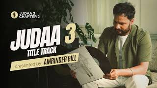 Amrinder Gill New Song Judaa3 [upl. by Raynold108]