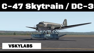 Most Significant Airliner in History DC3  C47 Skytrain by VSKYLABS [upl. by Alison]