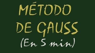 AprendeConMA  Método de Gauss rapido en 5 minutos  Matématicas 2º Bachillerato  LosViajesDeMA [upl. by Eugen]