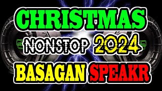 CHRISTMAS SONG REMIX 2024 NONSTOP BASAGAN SPEAKER [upl. by Rica]