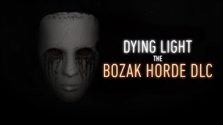 Dying Light  The Bozak Horde DLC PvE gameplay [upl. by Decato]