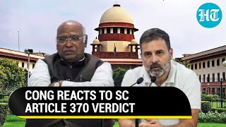 Disagree With SC Cong Breaks Silence On Article 370 Judgment Explains Stand On JampK [upl. by Lrem]