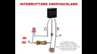 interruttore crepuscolare come realizzarlo con 4 componenti  video per principianti di elettronica [upl. by Stuppy]