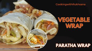 Vegetable Wraps by CookingwithRukhsana  Vegetable Wraps  Paratha Wraps [upl. by Auqemahs]