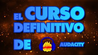 🔊 Curso completo de Audacity GRATIS [upl. by Mila]